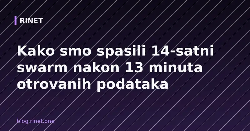 Kako smo spasili 14-satni swarm nakon 13 minuta otrovanih podataka