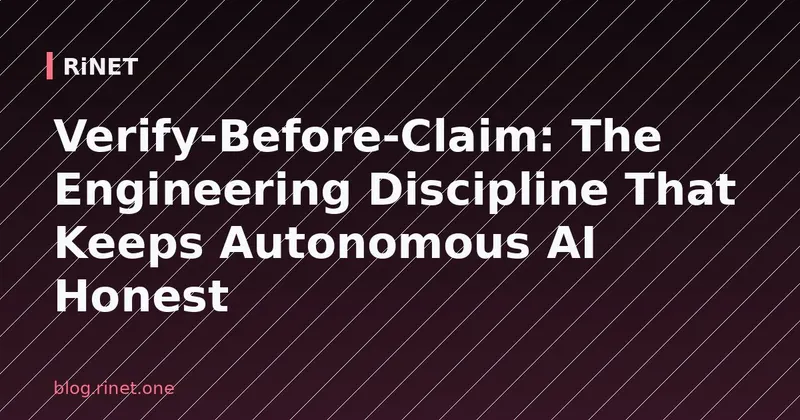 Verify-Before-Claim: Disciplina za iskrenu autonomnu umjetnu inteligenciju
